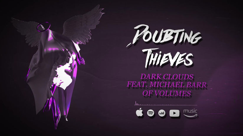 Doubting Thieves - Dark Clouds Teaser